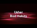Usher - Bad Habits (slowed and reverb)