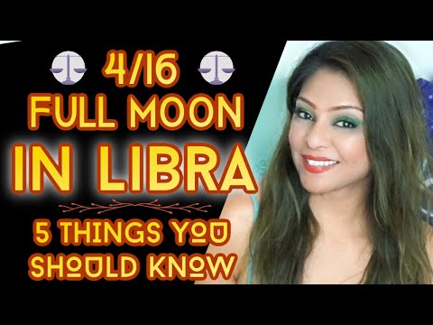 🌕 FULL MOON IN LIBRA 4/16 ⚖️ 5 THINGS YOU NEED TO KNOW TO BE READY 🌕