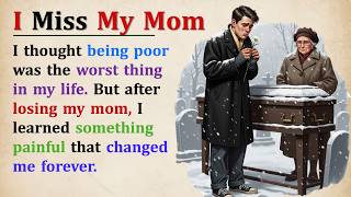 I Miss My Mom ..... I Was All Alone 🔥 Learn English With Story || Graded Reader📚
