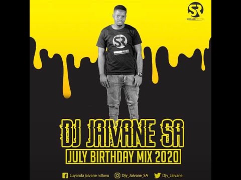 Dj Jaivane`s JulyBirthdayMonth 2020 2Hour LiveMix