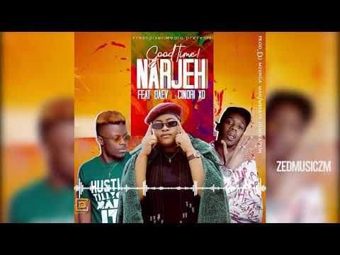 Narjeh Ft Daev & Cinori XO - Good Time (Audio) || #ZedMusic