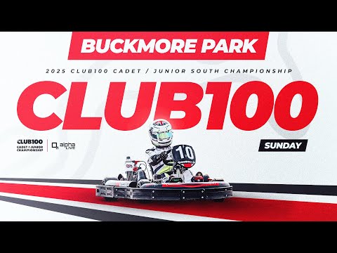 2025 CLUB100 Cadet / Junior South Championship Round 8 | Buckmore Park | Sunday Livestream