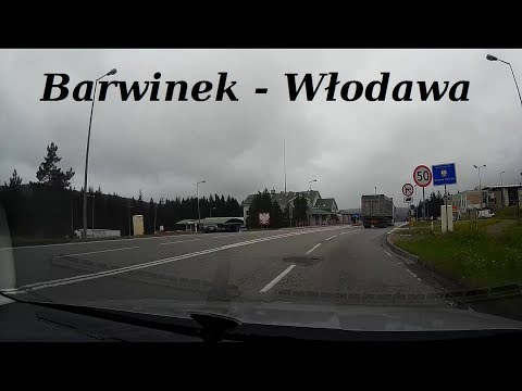 Droga powrotna z Chorwacji 2018 cz. 4 (Barwinek - Włodawa)