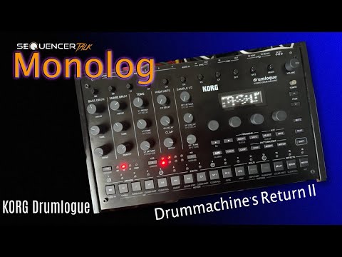 Korg Drumlogue - Drummachine's Revenge - SequencerTalk Monolog
