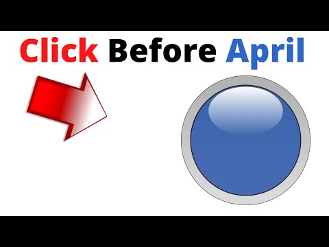 Click Before It’s April