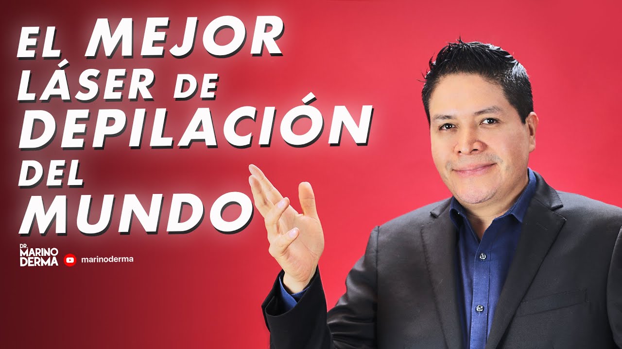 Watch EL MEJOR LASER PARA DEPILACION DEL MUNDO || DR MARINO DERMATOLOGO Now EL MEJOR LASER PARA DEPILACION DEL MUNDO || DR MARINO DERMATOLOGO