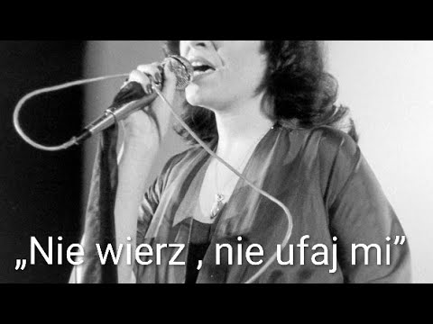 "Nie wierz mi,nie ufaj mi"-Anna Jantar+tekst