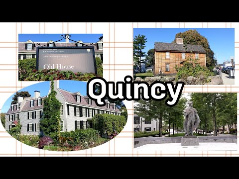My life in Quincy , MA The birthplace of two U.S. presidents | Namee and Jimmy Travel