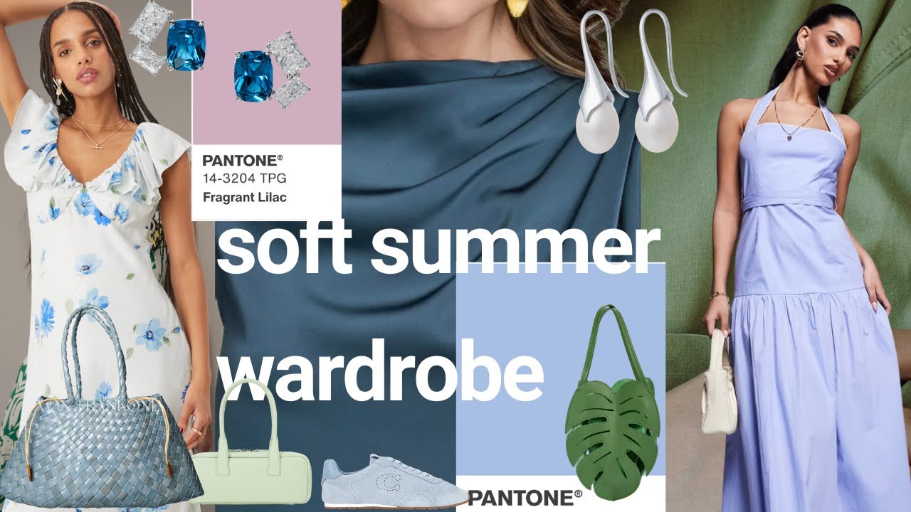 SOFT SUMMER WARDROBE FOR SUMMER 2025
