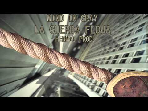 Hoops y Mind in Gray - La cuerda floja (Prod  Hermei)