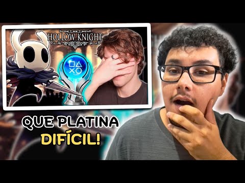 React ESSA PLATINA ME FEZ PASSAR MAL! (HOLLOW KNIGHT) - REVI PLATINA (ESPECIAL 150K)