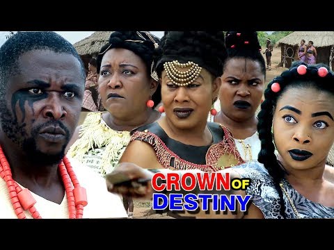 New Movie Alert "CROWN OF DESTINY" Season 5&6 - (Ebere Okaro) 2019 Latest Nollywood Epic Movie