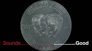 Grand Funk Railroad  - I Come Tumblin&#39; - Album E Pluribus Funk 1972