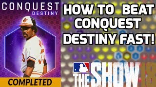 How To Beat Conquest Destiny Fast And Easy Tips And Tutorial! MLB The Show 18 Diamond Dynasty
