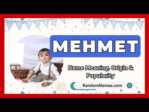 Mehmet - Baby Boy Name Meaning, Origin & Popularity - RandomNames.com