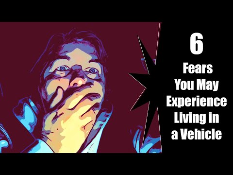 6 Fears Living in My Car