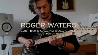 Lost Boys Calling (Roger Waters) - Solo Cover by Vali