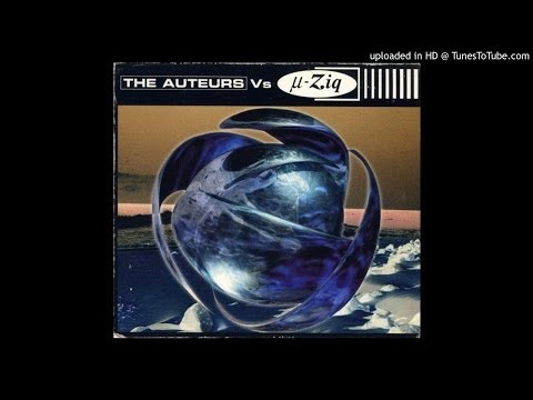 The Auteurs Vs µ-Ziq -  Lenny Valentino #1