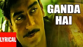  Ganda Hai  Lyrical Video  Company  Ajay Devgan Vi