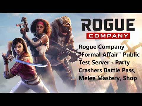 Rogue Company "Formal Affair" Public Test Server - Party Crashers Battle Pass, Melee Mastery, Shop