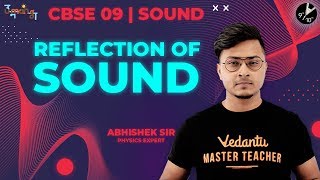 Sound Class 9 | L3 | Reflection of Sound | Vedantu CBSE Physics | NTSE Solutions | Abhishek Sir