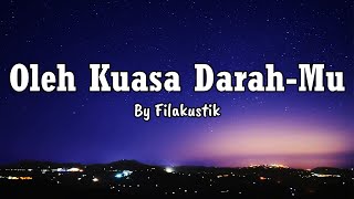 Download lagu By Filakustik - Oleh Kuasa DarahMu (lirik lagu rohani) mp3