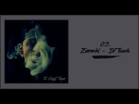 03. Ziarecki - InTouch #HighTape