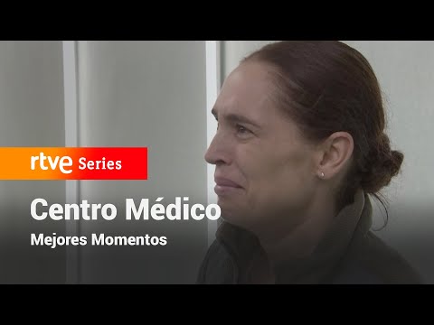 Centro Médico: Capítulo 26 - Mejores momentos #CentroMédico | RTVE Series
