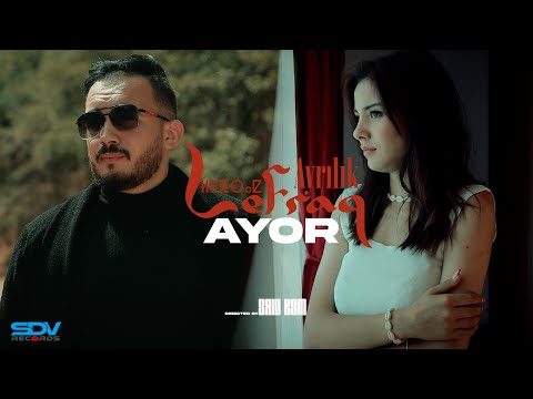 AYOR - Lefraq - Ayrılık - ⵍⴼⵔⴰⵇ - (Clip Officiel)