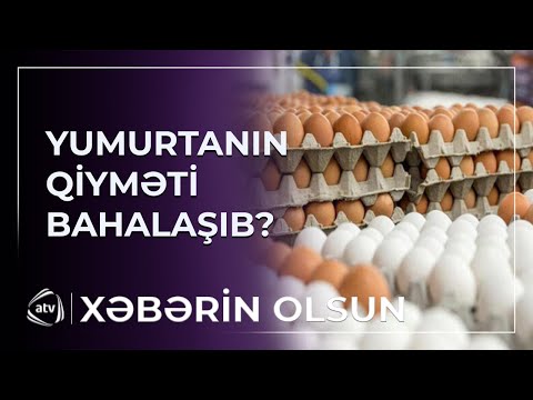 Azərbaycanda yumurtanın qiyməti bahalaşıb? - AÇIQLAMA