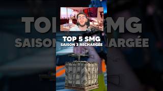 TOP 5 des SMG en Saison 3 Rechargée !