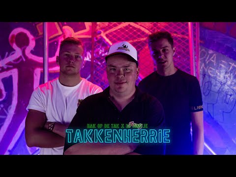 Hak op de Tak & DJ Jantje - TAKKENHERRIE (Official Music Video)