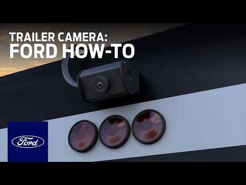 Customer-Placed Trailer Camera | Ford How-To | Ford