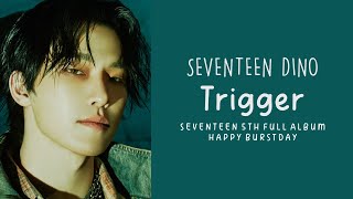 Download lagu [LYRICS/가사] SEVENTEEN DINO (세븐틴 디노) - Trigger mp3