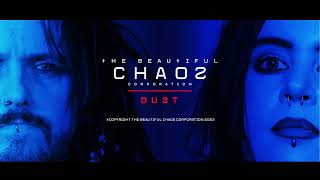 The Beautiful Chaos Corporation - Dust (Official Video)