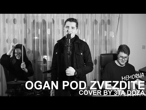 Martin Kostadinov x 3ta Doza - Ogan pod zvezdite (Memorija) COVER ®