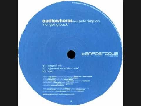 Audiowhores feat. Pete Simpson - Not Going Back (Dub)