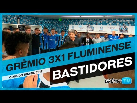 [BASTIDORES] Grêmio 3x1 Fluminense (Copa do Brasil 2017) l GrêmioTV