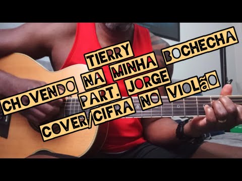 Chovendo Na Minha Bochecha (part. Jorge) - Tierry