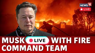 California Wildfire LIVE | Los Angeles Fire | Elon Musk Meets Fire Command Team In LA | N18G