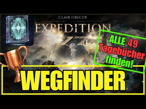 Clair Obscur: Expedition 33 – ALLE 49 Tagebücher | Trophäe Wegfinder  | VERPASSBAR! ⚠️