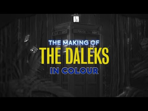 The Making Of Doctor Who: The Daleks In Colour | Featurette | 2024