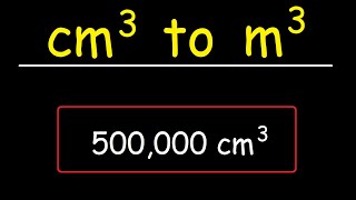 How To Convert Cubic Centimeters to Cubic Meters - cm^3 to m^3 - Volume