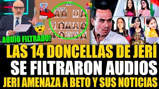 SE FILTRÓ! Se revela las 14 doncellas de Jose Jerí y audio de trabajadora se filtra