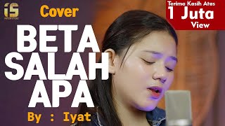 Download lagu Beta Salah Apa Cover by Iyat Dude mp3
