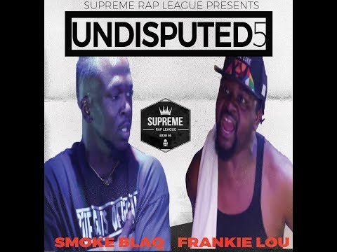 Smoke Blaq vs Frankie Lou