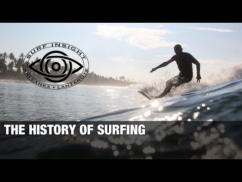Surf Insight : The History of Surfing