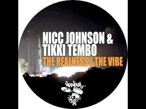 Nicc Johnson & Tikki Tembo - The Realness, The Vibe