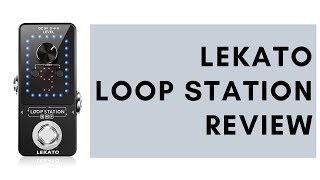 Video thumbnail for Lekato Loop Station Demo & Review - More Than Just A Looper! by Aaron Short Music