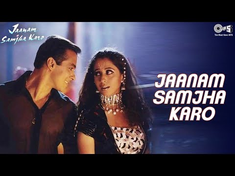 Jaanam Samjha Karo — watch video